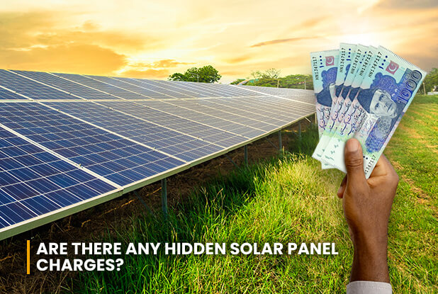 Are there any hidden Solar Panel charges
